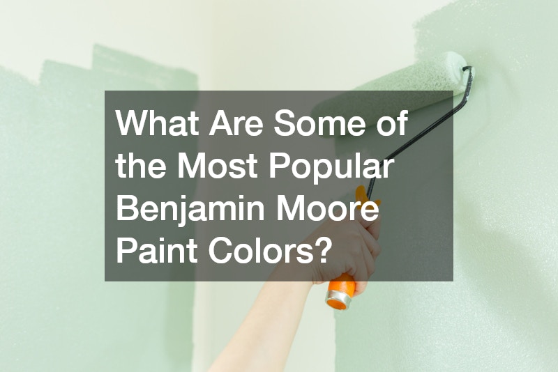 What Are Some of the Most Popular Benjamin Moore Paint Colors?